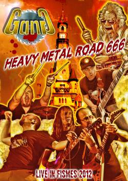 Gang : Heavy metal road 666 ( live in Fismes 2012)